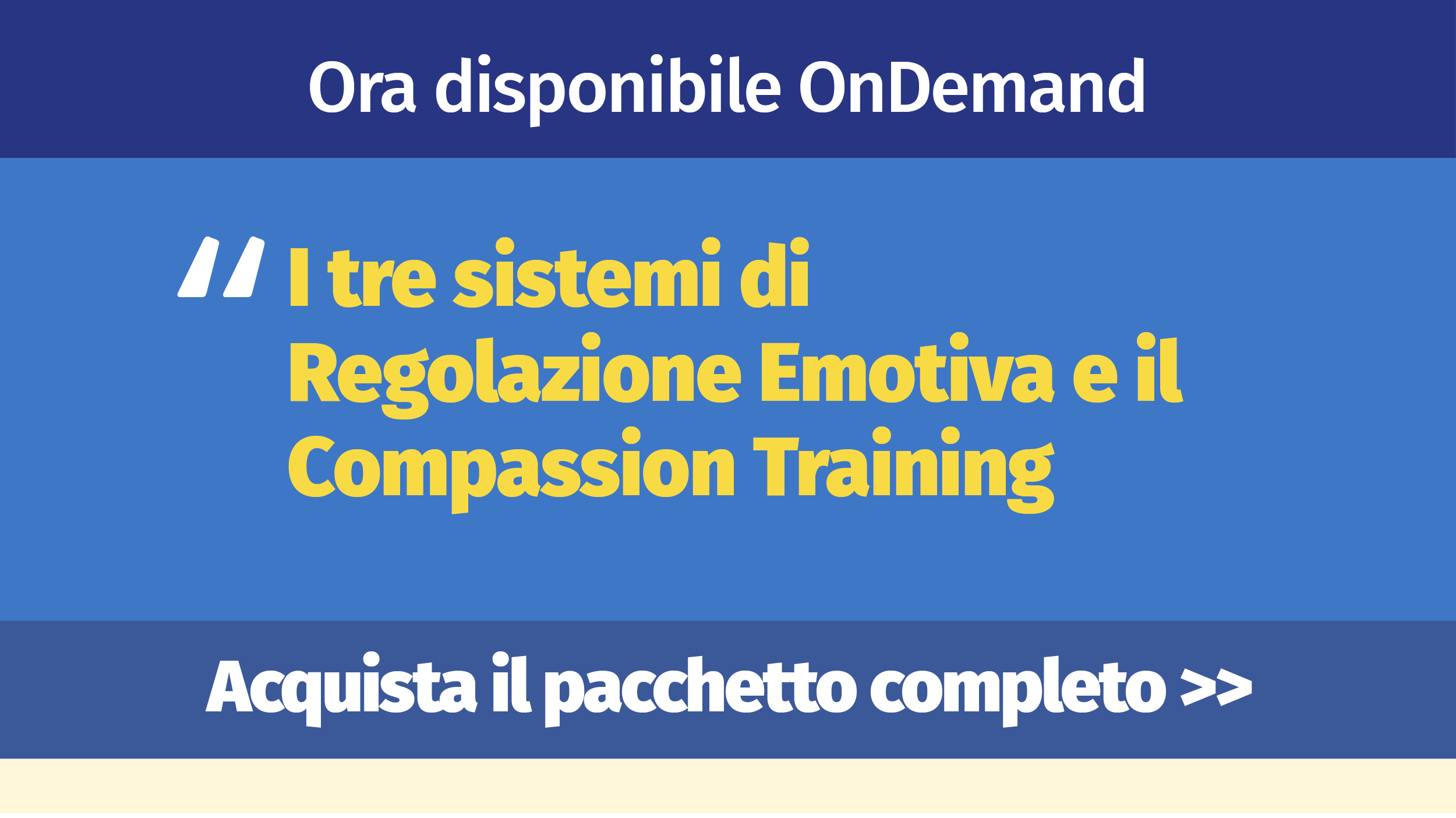 I tre sistemi di Regolazione Emotiva e il Compassion Training